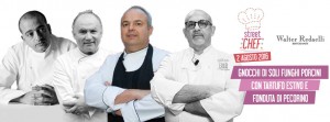 STREET CHEF CORTONA 2 AGOSTO 2016 Il viaggio ideale attraverso i sapori